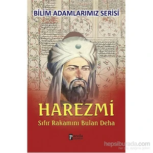 Harezmi - Sıfır Rakamını Bulan Deha - Ali Kuzu