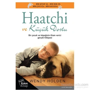 Haatchi Ve Küçük Dostu-Wendy Holden
