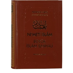 Nimet-i İslâm Büyük İslâm İlmihali - Mehmet Zihni Efendi