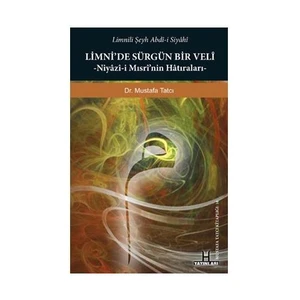 Limni’De Sürgün Bir Veli-Limnili Şeyh Abdi-İ Siyahi