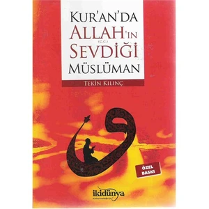 Kur'An'Da Allah'In Sevdiği Müslüman-Tekin Kılınç