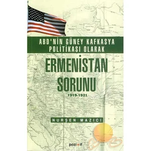 Abd'nin Güney Kafkasya Politikası Olarak Ermenistan Sorunu