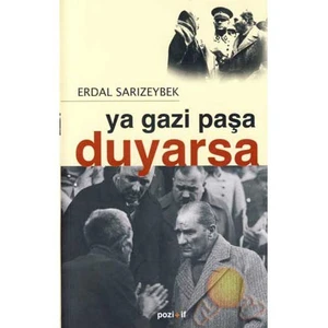 Ya Gazi Paşa Duyarsa