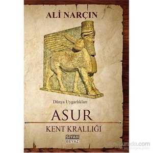 Asur - Kent Krallığı-Ali Narçın