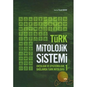 Türk Mitolojik Sistemi - 1