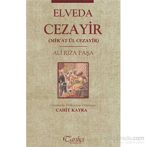 Elveda Cezayir - Mir'At Ül Cezayir-Ali Rıza Paşa