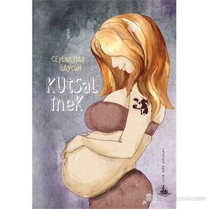 Kutsal İnek-Ceylan Naz Baycan