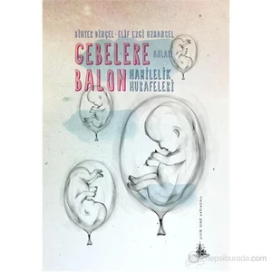 Gebelere Balon - (Hamilelik Hurafeleri)-Elif Ezgi Uzmansel