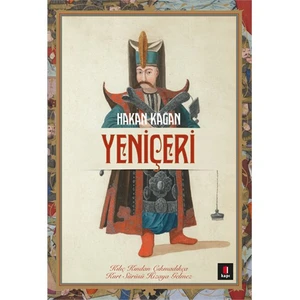 Yeniçeri - Hakan Kağan
