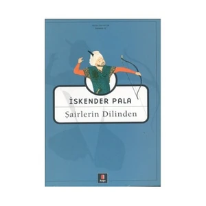 Şairlerin Dilinden - İskender Pala