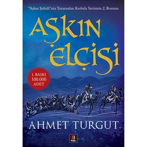 Aşkın Elçisi - Ahmet Turgut