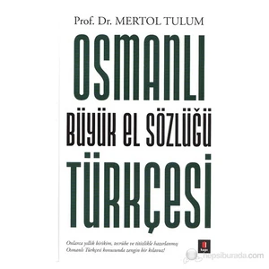 Osmanlı Büyük El Sözlüğü Türkçesi