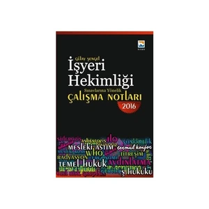 İşyeri Hekimliği Sınavlarına Yönelik Çalışma Notları - Gülay Şengel