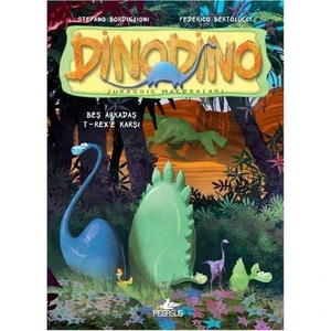 Dinodino-1 Beş Arkadaş T-Rex’E Karşı-Federico Bertolucci