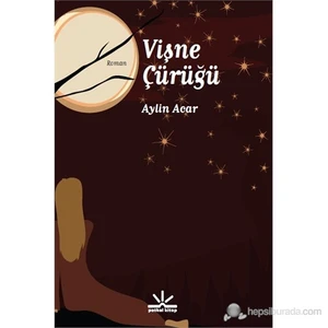 Vişne Çürüğü - Aylin Acar