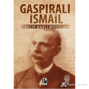 Gaspıralı İsmail - Necip Hablemitoğlu