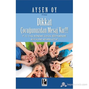 Dikkat Çocuğunuzdan Mesaj Var - Ayşen Oy