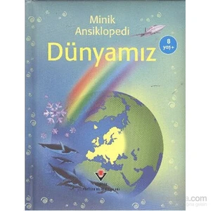 Minik Ansiklopedi Dünyamız 8 Yaş Süngerli-Felicity Brooks