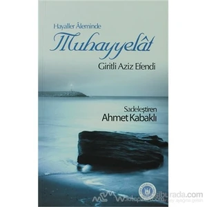 Hayaller Aleminde - Muhayyelat-Giritli Ali Aziz Efendi