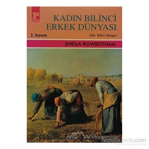Kadın Bilinci Erkek Dünyası-Sheila Rowbotham