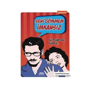 Seni Gömmem İmkansız