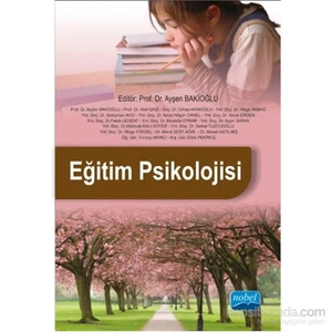 Eğitim Psikolojisi-Ayşen Bakioğlu