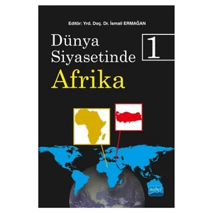 Dünya Siyasetinde Afrika 1-Bülent Eşiyok