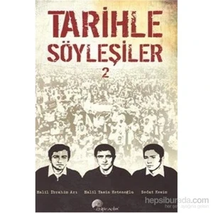 Tarihle Söyleşiler 2-Sedat Kesim
