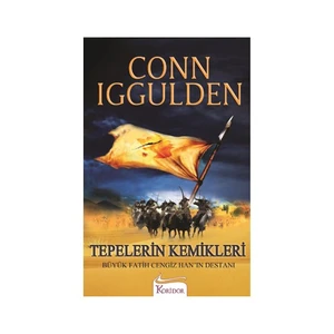 Tepelerin Kemikleri - Conn Iggulden