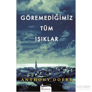Göremediğimiz Tüm Işıklar - Anthony Doerr