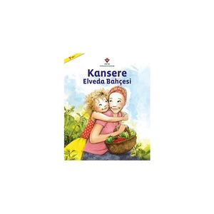 Kansere Elveda Bahçesi (1.Baskı)-Janna Matthies