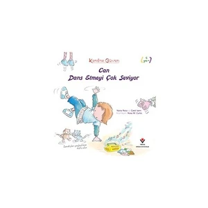Kendine Güven: Can Dans Etmeyi Çok Seviyor (1.Baskı)-Carol Isern