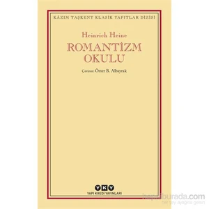 Romantizm Okulu - Heinrich Heine
