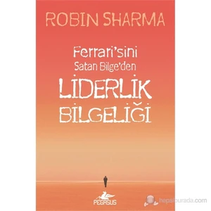 Liderlik Bilgeliği - Robin Sharma