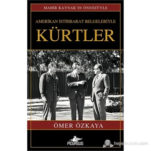 Amerikan İstihbarat Belgeriyle Kürtler (Ciltli)-Ömer Özkaya