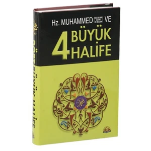 Hz. Muhammed Ve Dört Büyük Halife