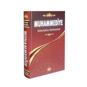 Muhammediye - Yazıcıoğlu Muhammed