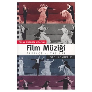 Film Müziği Tarihçe Ve Yazılar-Sadi Konuralp