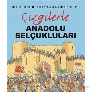 Çizgilerle Anadolu Selçukluları-Ender Özkahraman