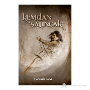 Kumdan Salıncak - Hanzade Servi