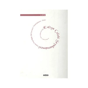 Evliya Çelebi Seyahatnamesi 1. Kitap (Ciltli) Topkapı Sarayı Bağdat 304 Yazmasının Transkripsiyonu - Dizini - Evliya Çelebi