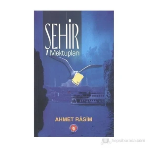 Şehir Mektupları-Ahmet Rasim