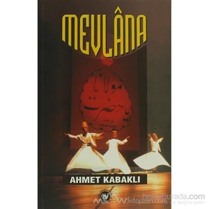 Mevlana-Ahmet Kabaklı