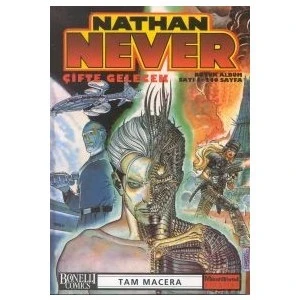 Nathan Never Büyük Albüm 1 / Çifte Gelecek-Antonio Serra