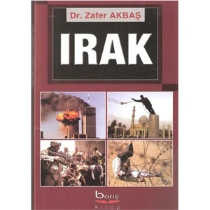 Irak - Irak Sorununun Uluslararası Boyutu ve Türkiye