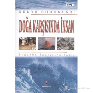 Dünya Sorunları Doğa Karşısında İnsan-Antony Mason
