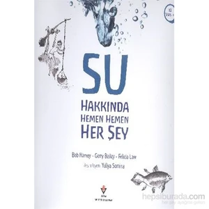 Su Hakkında Hemen Hemen Her Şey-Bob Harvey