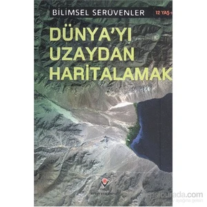 Bilimsel Serüvenler-Dünyayı Uzaydan Haritalamak-Robert Snedden