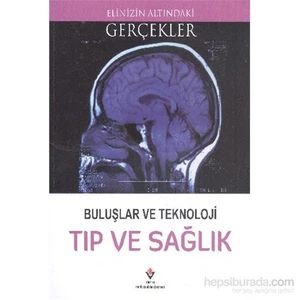 Elinizin Altındaki Gerçekler Buluşlar Ve Teknoloji Tıp Ve Sağlık-Lindsey Lowe