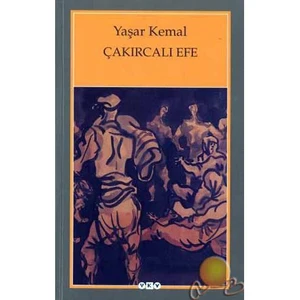 Çakırcalı Efe - Yaşar Kemal